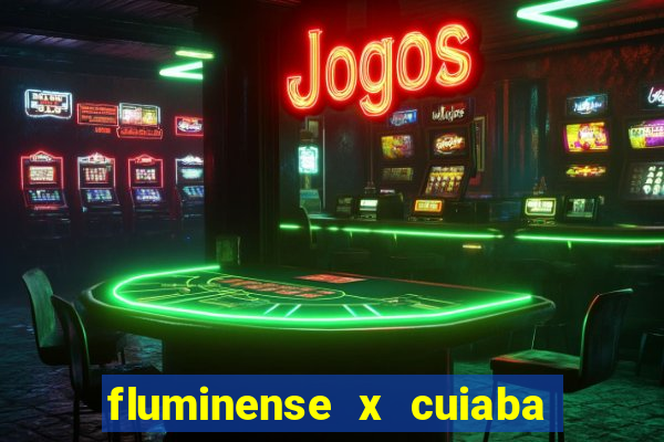 fluminense x cuiaba ao vivo